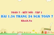 Bài 1.34 trang 24 SGK Toán 7 tập 1 Kết nối tri thức